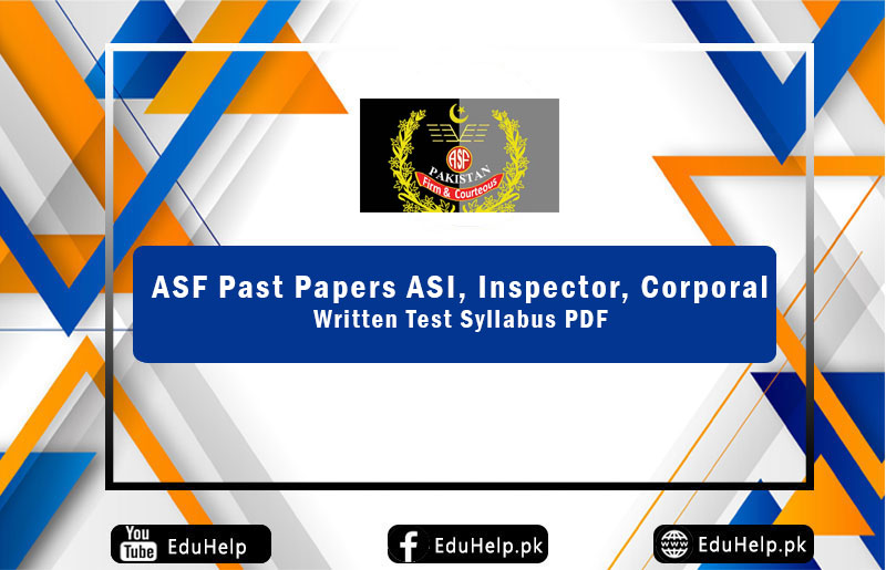 ASF Past Papers ASI, Inspector, Corporal Written Test Syllabus PDF