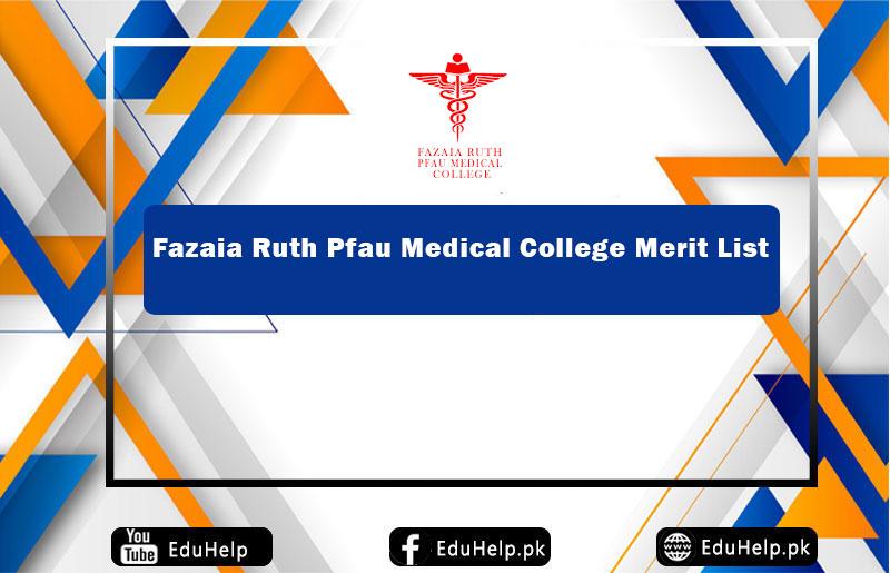 Fazaia Ruth Pfau Medical College Merit List