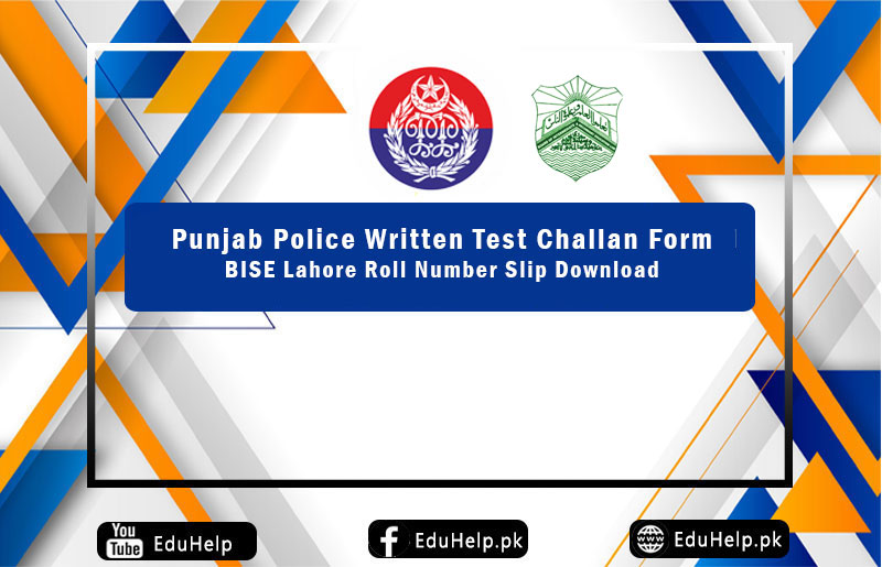 BISE Lahore Punjab Police Written Test Roll Number Slip