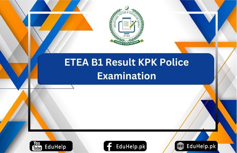 ETEA B1 Result KPK Police Examination