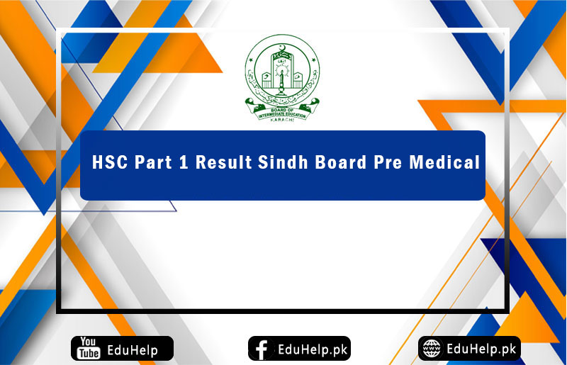 HSC Part 1 Result 2024 Pre Medical Sindh Board