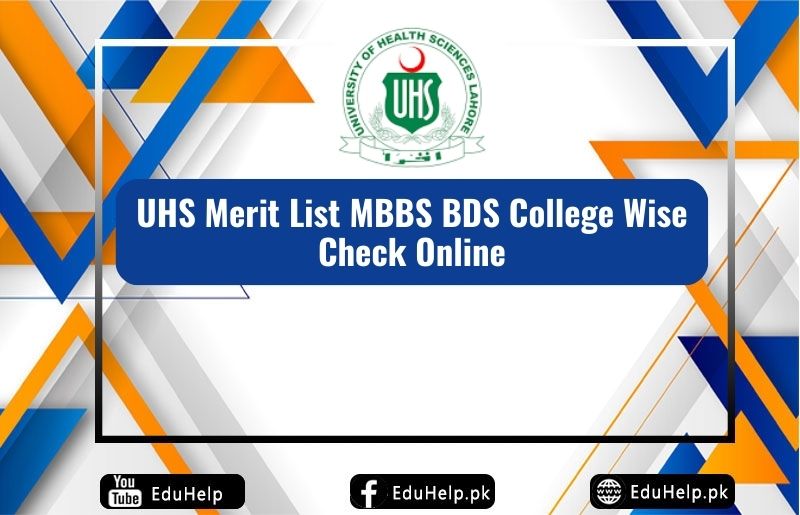 UHS Merit List MBBS BDS College Wise Check Online