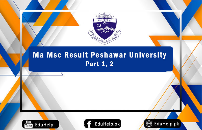 UOP MA Result Peshawar University Part 1, 2