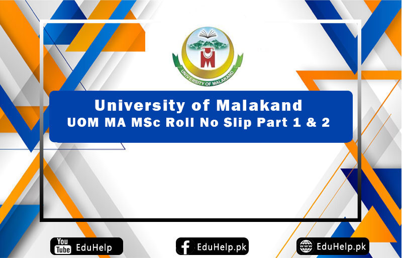 UOM MA MSc Roll No Slip 2024 University of Malakand