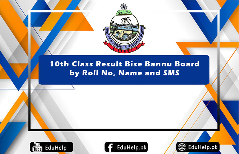 10th Class Result BISE Bannu Board by Roll No