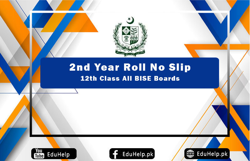 2nd Year Roll No Slip 12th Class All BISE Boards
