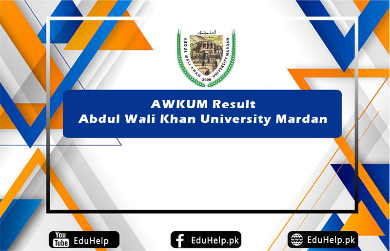 AWKUM Result Abdul Wali Khan University Mardan