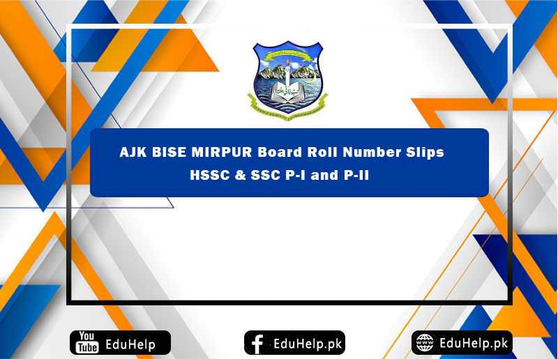 AJK BISE Roll Number Slip 2024 SSC HSSC Part 1 & 2