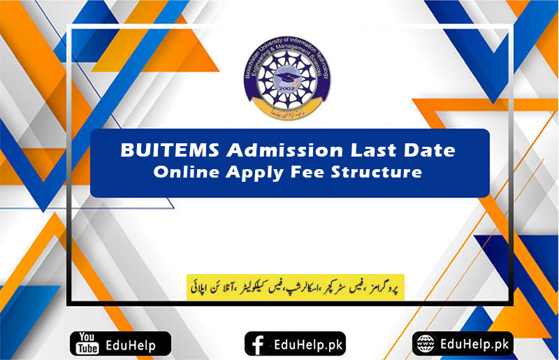 BUITEMS Admission Last Date Online Apply Fee Structure