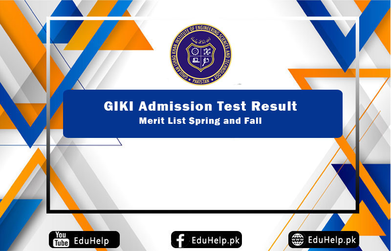 GIKI Result Merit List www.giki.edu.pk