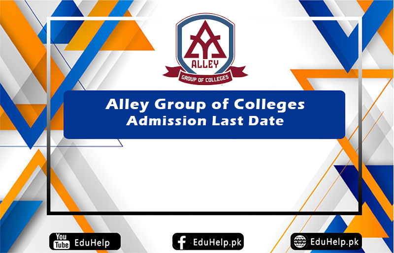 Alley Group of Colleges Admission Last Date