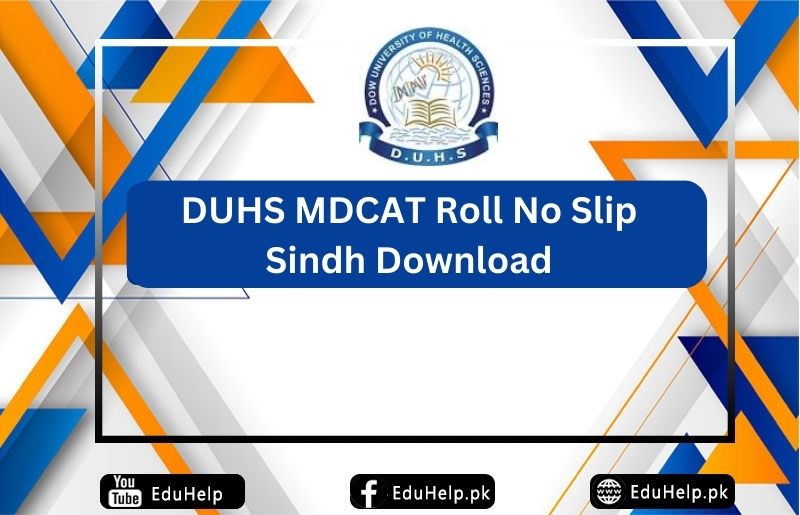 DUHS MDCAT Roll No Slip Sindh Download
