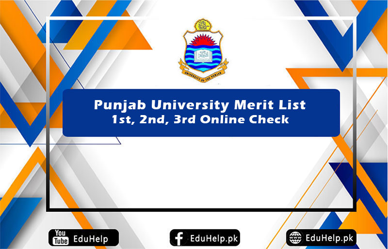 Punjab University Merit List 1st, 2nd, 3rd Online Check
