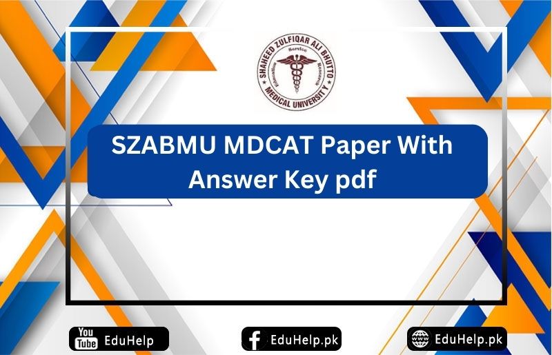 SZABMU MDCAT Paper With Answer Key pdf