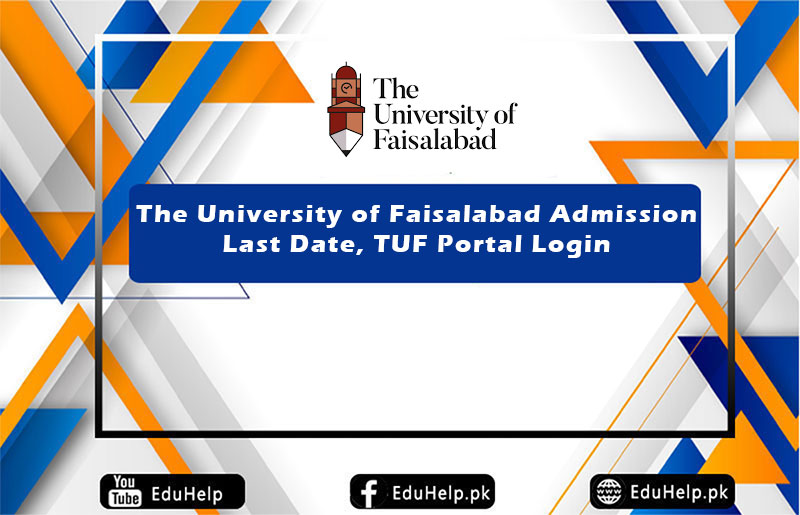 The University of Faisalabad Admission TUF Portal