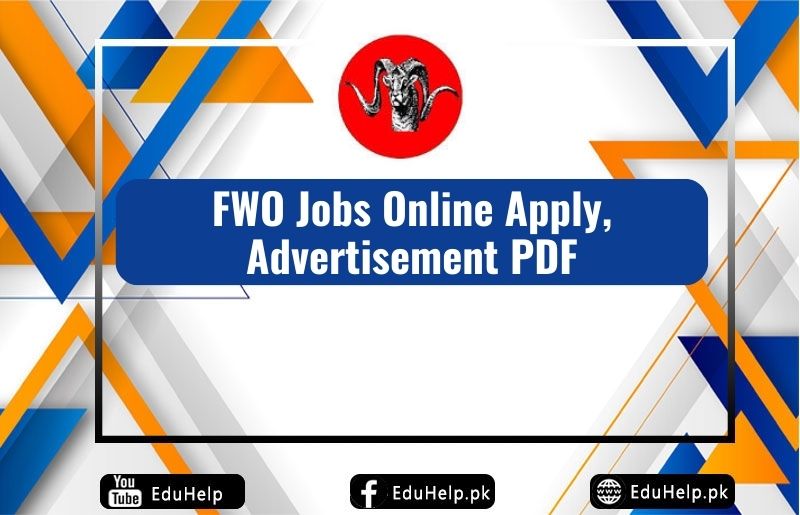 FWO Jobs Online Apply, Advertisement PDF