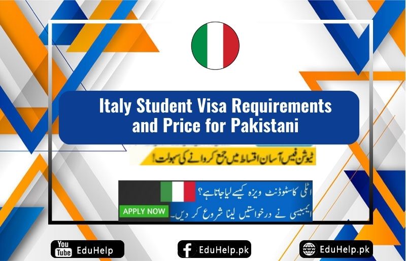 Italy Student Visa Requirements and Price for Pakistani