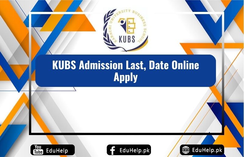 KUBS Admission Last, Date Online Apply