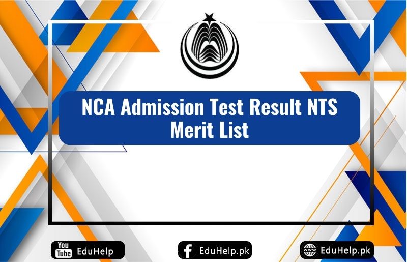 NCA Admission Test Result 2024 NTS Merit List