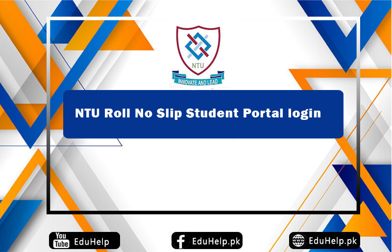 NTU Roll No Slip 2024 Student Portal login