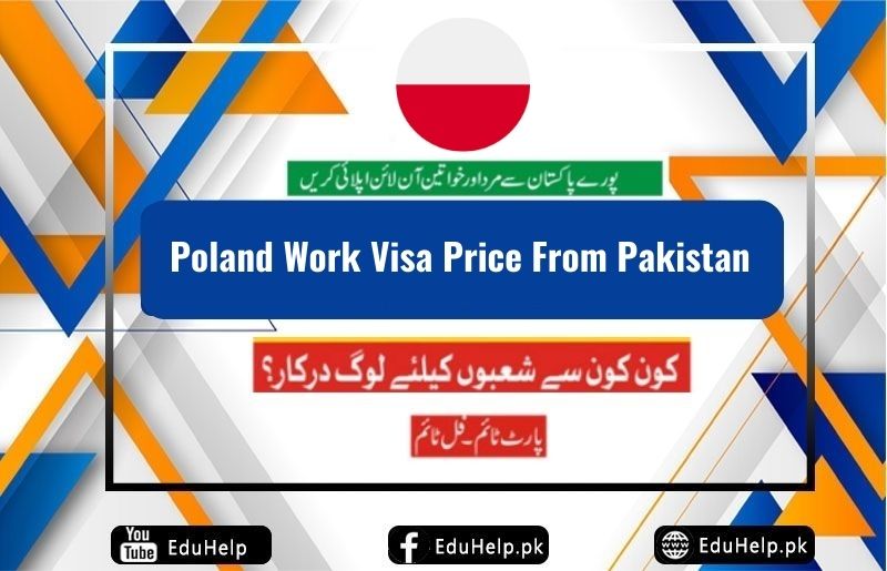 Poland Work Visa Price From Pakistan