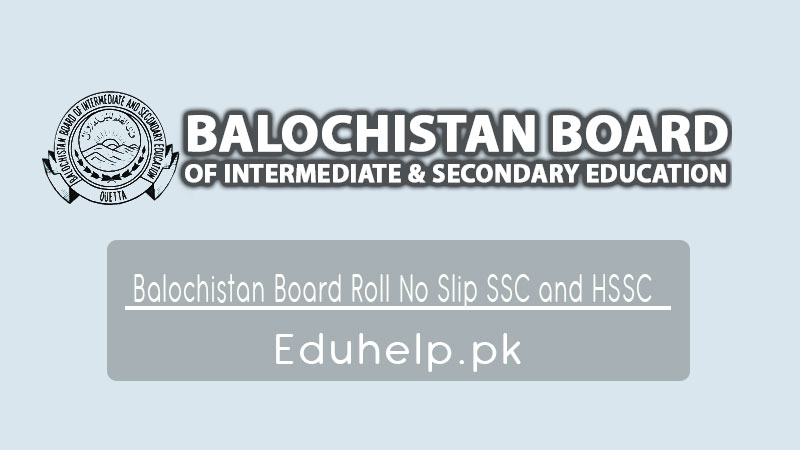 Balochistan Board Roll No Slip SSC and HSSC