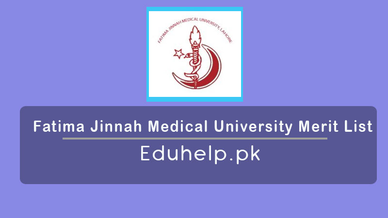 Fatima Jinnah Medical University Merit List MBBS and BDS
