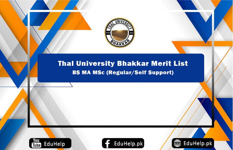 Thal University Bhakkar Merit List BS MA MSc