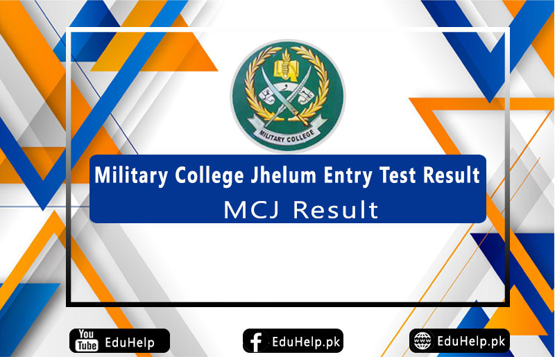 Military College Jhelum Entry Test Result MCJ Result