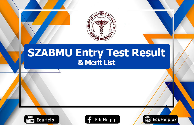 SZABMU Entry Test Result Merit List
