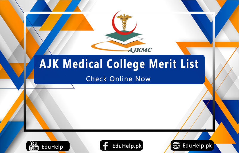 AJK Medical College Merit List