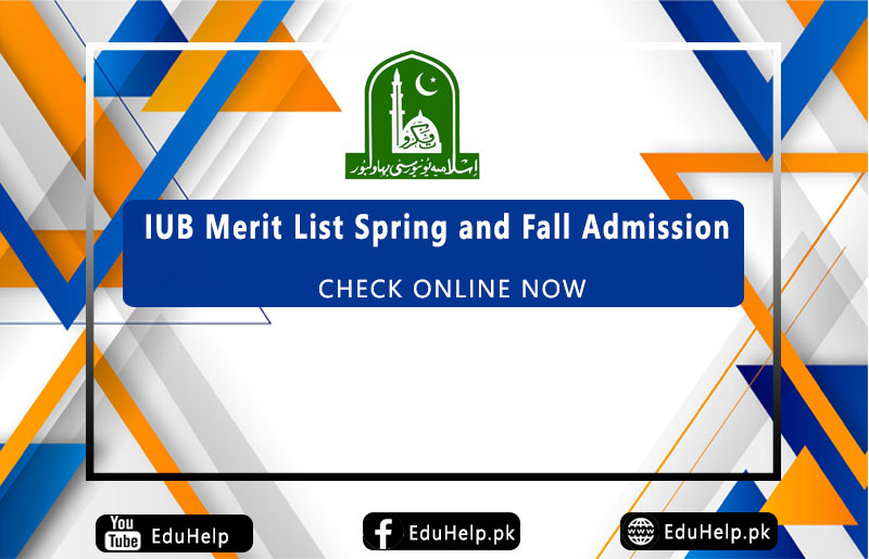 IUB Merit List 2024 Spring and Fall Admission