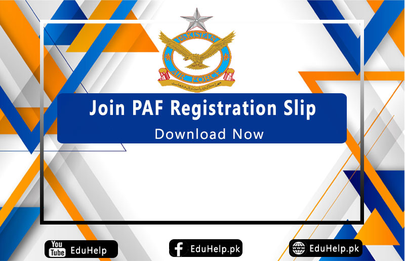 Join PAF Registration Slip 2024 Download www.joinpaf.gov.pk