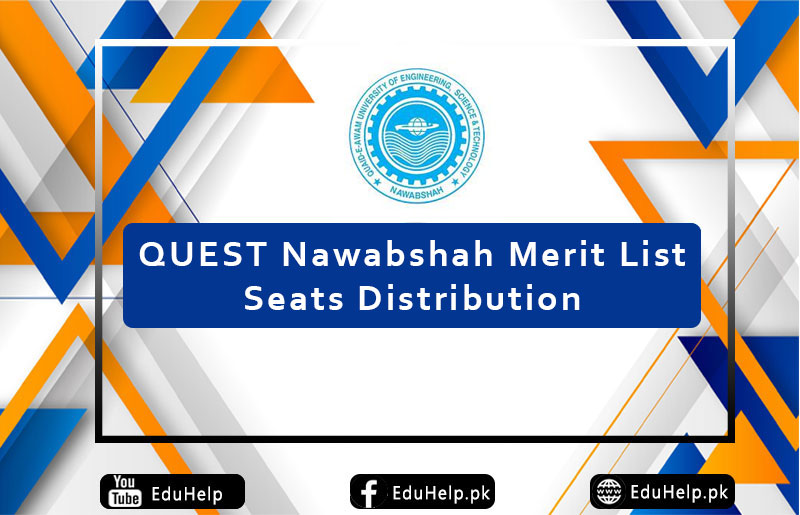 QUEST Nawabshah Merit List Seats Distribution